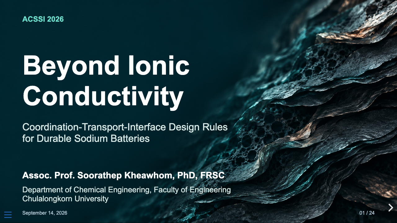 Beyond Ionic Conductivity, the ACSSI 2026 plenary lecture by Soorathep Kheawhom